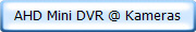 AHD Mini DVR @ Kameras